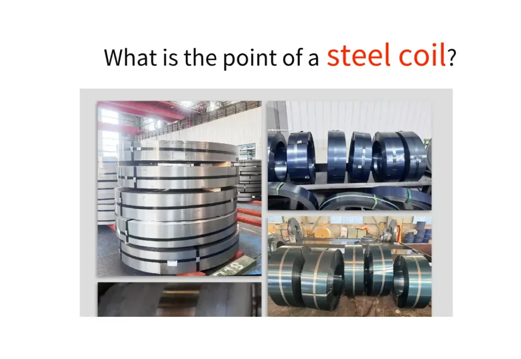 Steel Coil Advantages