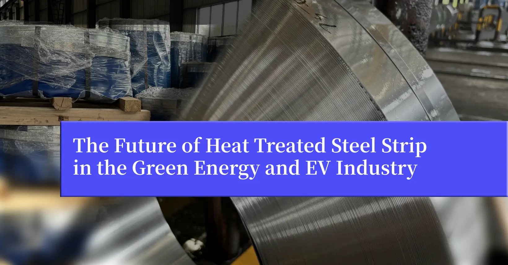 heat treated strip in EV